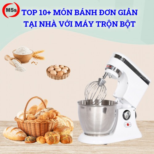 Top 10+ món bánh đơn giản tại nhà với máy trộn bột