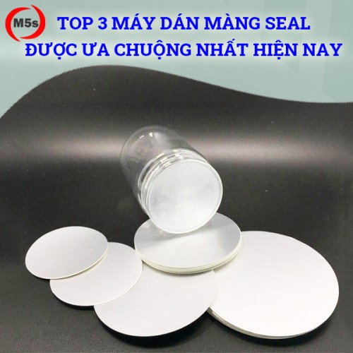 Máy dán màng seal được ưa chuộng nhất
