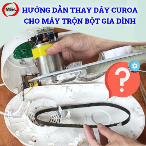 Hướng dẫn thay dây curoa cho máy trộn bột gia đình