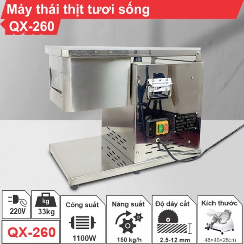 Máy thái thịt tươi sống QX-260