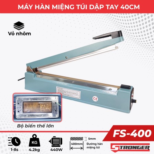 Máy hàn miệng túi mini dập tay FS-400 Stronger [Vỏ nhôm đúc]