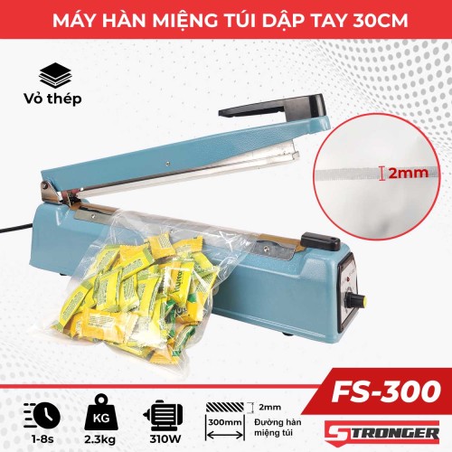 Máy hàn miệng túi mini dập tay FS-300 Stronger [Vỏ thép]